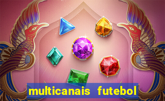 multicanais futebol ao vivo